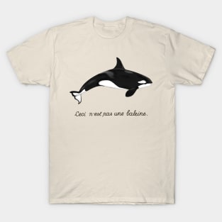 This Is Not a Whale, It's an Orca! T-Shirt